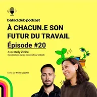 #20 • Kelly Zizine : incarner sa personnalité et ses valeurs pour se vendre mieux