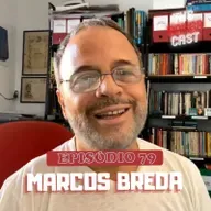 [EP060] CONVIDADO: MARCOS BREDA (revelações, TV e cinema) [2022-07-09]