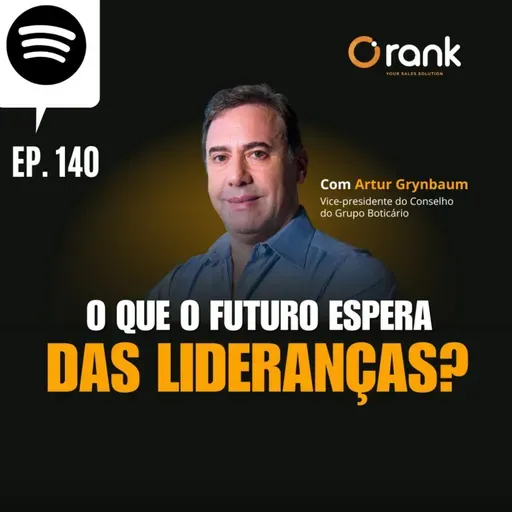 #140 O QUE O FUTURO ESPERA DAS LIDERANÇAS?