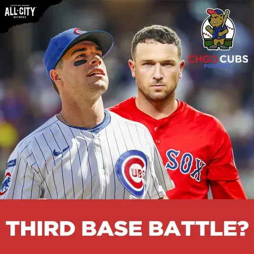 Who Starts at Third Base on Opening Day for the Chicago Cubs? | CHGO Cubs Podcast