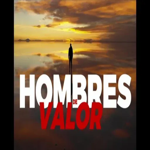 Hombres de Valor 32: El Hombre De Dios Y Sus Promesas De Vida