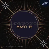 Horóscopo del día | 19 de mayo de 2025