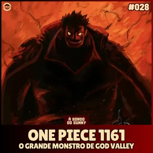 A Bordo do Sunny #28 - One Piece 1161 (O grande monstro de God Valley)