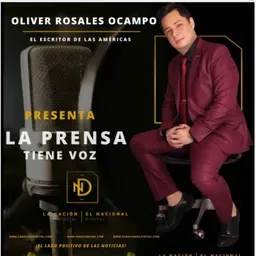 LA PRENSA TIENE VOZ CON OLIVER ROSALES OCAMPO