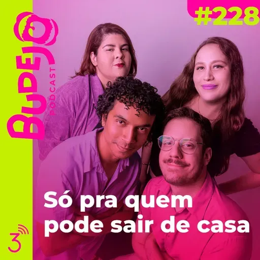 #228. Só pra quem pode sair de casa