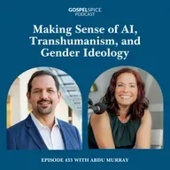 Making sense of AI, transhumanism, and gender ideology | with Abdu Murray