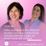ESRA ALKAN İLE KALK GİDELİM-MEHTAP ÇIVGIN