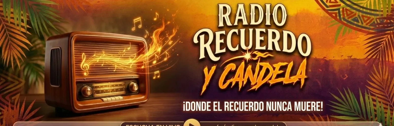 Radio recuerdo y candela
