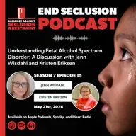 Understanding Fetal Alcohol Spectrum Disorder: A Discussion with Jenn Wisdahl and Kristen Eriksen