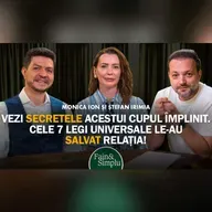SECRETELE UNUI CUPLU ÎMPLINIT. 7 LEGI UNIVERSALE LE-AU SALVAT RELAȚIA. I Fain & Simplu 310
