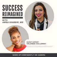Ep 57. Show Up Confidently On Camera and On Stage: TV Anchor Valonda Calloway on Presence, Perfectionism and Communication