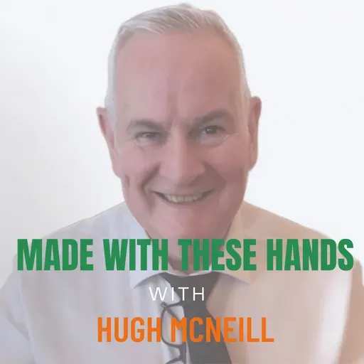 Made With These Hands Podcast Hugh McNeill Interviewing Anna Rennie "The Steel Maiden"