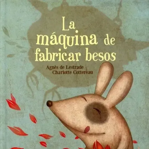 La maquina de fabricar besos.