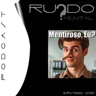 #232 - Mentiroso, Eu?