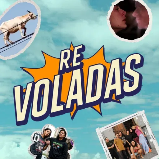 RE VOLADAS - Temporada 2025 #3 Programa completo