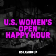 1013: U.S. Women's Open & The Memorial Happy Hour