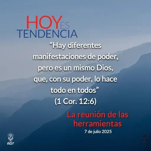 La reunión de las herramientas ~ Devocional de Jóvenes ~ 7 de julio 2025