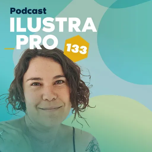 133_Tu poder como ilustrador empieza cuando dejas de dudar