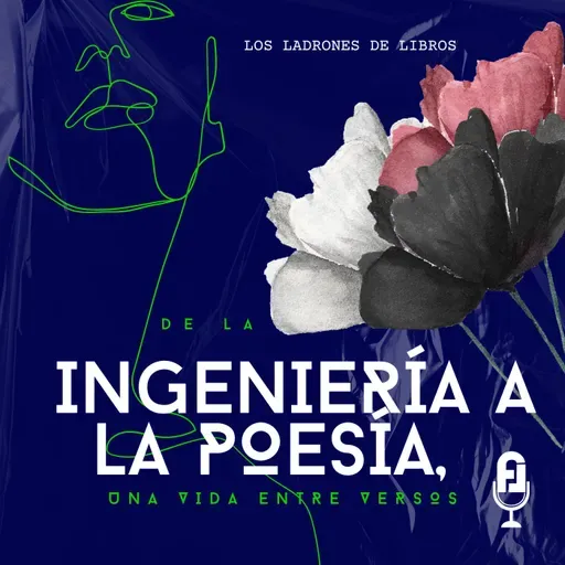 De la ingeniería a la poesía, una vida entre versos