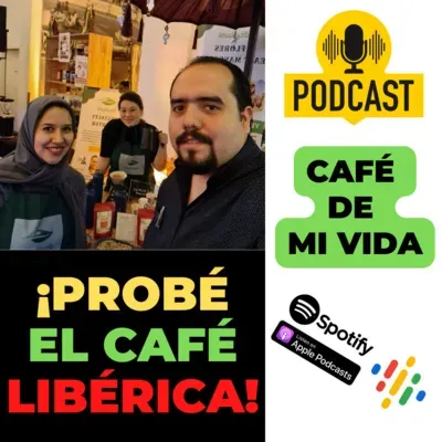 134 ¡Probé la variedad de Café Libérica!