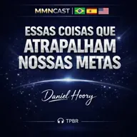 🎧 TPBR - Essas Coisas Que Atrapalham Nossas Metas - Alan Chadrycki