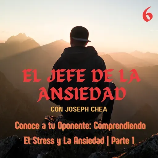 Conoce a Tu Oponente: El Stress y La Ansiedad | Parte 1