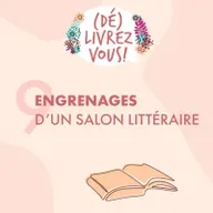Engrenages d'un salon littéraire
