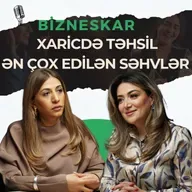 Xaricdə təhsildə nəyə aldanmamalısan? Ən çox edilən səhvlər | Jalə Bəhramova | Bizneskar