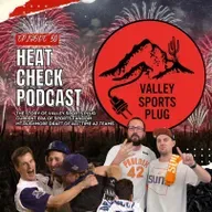 The Story Of VSP, Current Era Of Sports Fandom & Mt. Rushmore Of All-Time Arizona Sports Teams ๐ฅ Heat Check Podcast E50