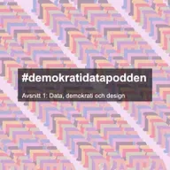 Avsnitt 1: Data, demokrati och design