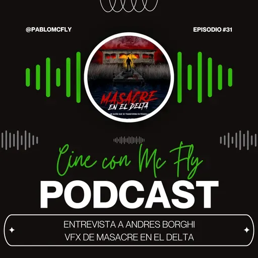 Entrevista a #AndresBorghi - VFX de #MasacreEnElDelta