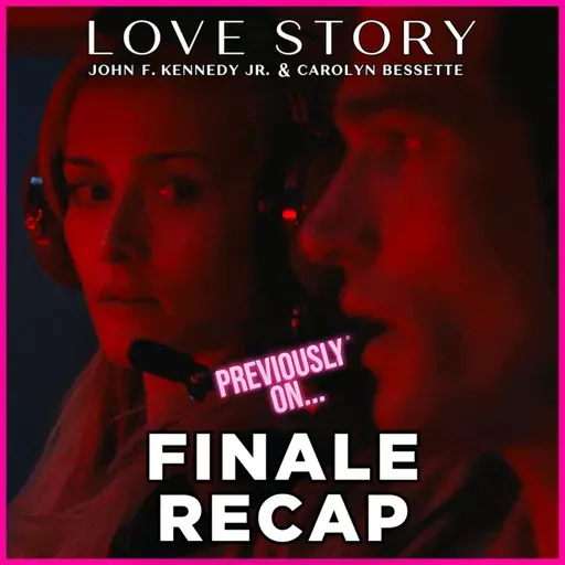 Love Story: JFK Jr and Carolyn Bessette Ep 9 "Search and Recovery" Finale Recap + Reaction
