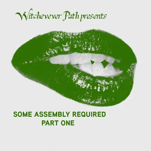 Some Assembly Required: Part One