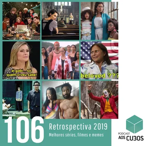 Ep. 106 - Retrospectiva 2019 (séries, filmes, memes e mais)