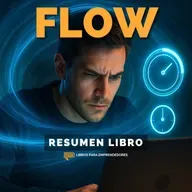 📖 Flow - Un Resumen de Libros para Emprendedores