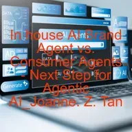 In-house AI Brand Agents or AI Consumer Agents (like ChatGPT)? - Win Brand Visibility in AI Search_Joanne Z. Tan_Season 2, Episode 87