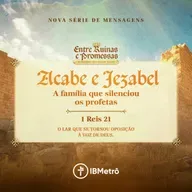 Acabe e Jezabel: A Família que Silenciou os Profetas | Guilherme Eugênio