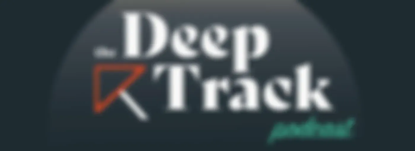 The Deep Track