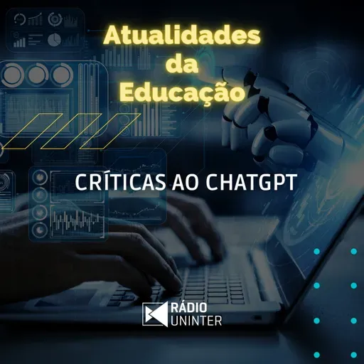 Atualidades da Educação | Críticas ao ChatGPT