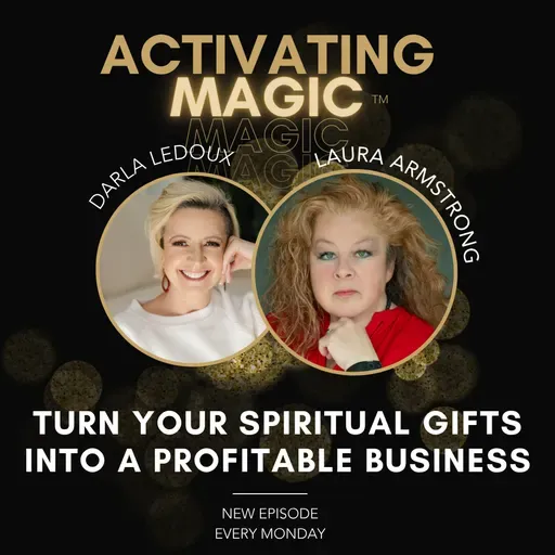 How To Turn Your Spiritual Gifts Into a Profitable Business with Laura Armstrong