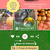 🎙️ Papo de Ciência: Tempo de Mangaba 🍃