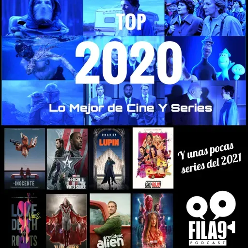 Fila9 4x08 Top 2020 y unas pocas series de 2021
