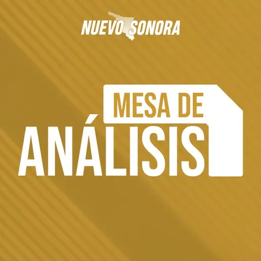 #MesadeAnalisis - Martes, 27 de Mayo