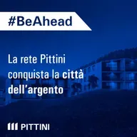 Ep. 15 - La rete Pittini conquista la città dell’argento