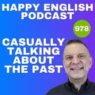 978 - Casually Talking About the Past in English