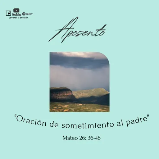 APOSENTO - Oración de sometimiento al padre