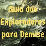 Episódio 133 - Guia dos Exploradores para Demise