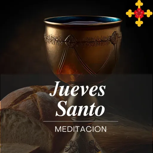 Meditación de Jueves Santo