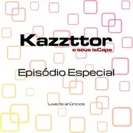 Live especial com anúncios do Kazzttor