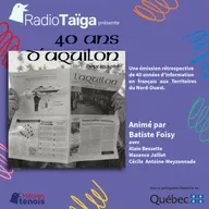 Partie 6 - Radio Taïga, technologies et avenir - 40 ans d'Aquilon